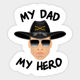 Gun Pilot - Cavalry My Dad My Hero Sticker